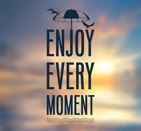 Enjoy-Every-Moment