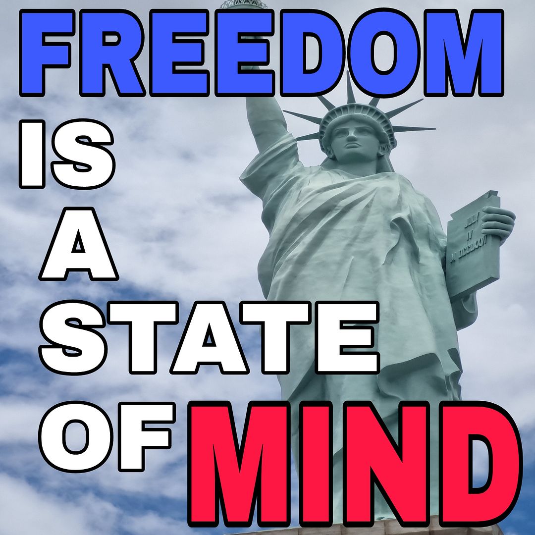 FREEDOM IS A STATE OF MIND