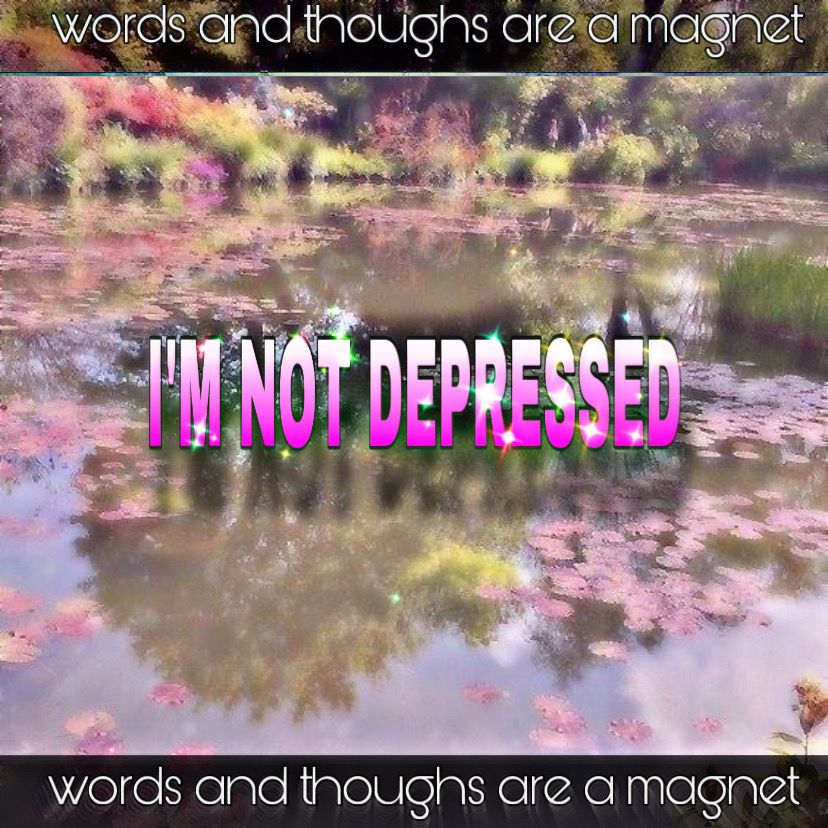 i’m not depressed