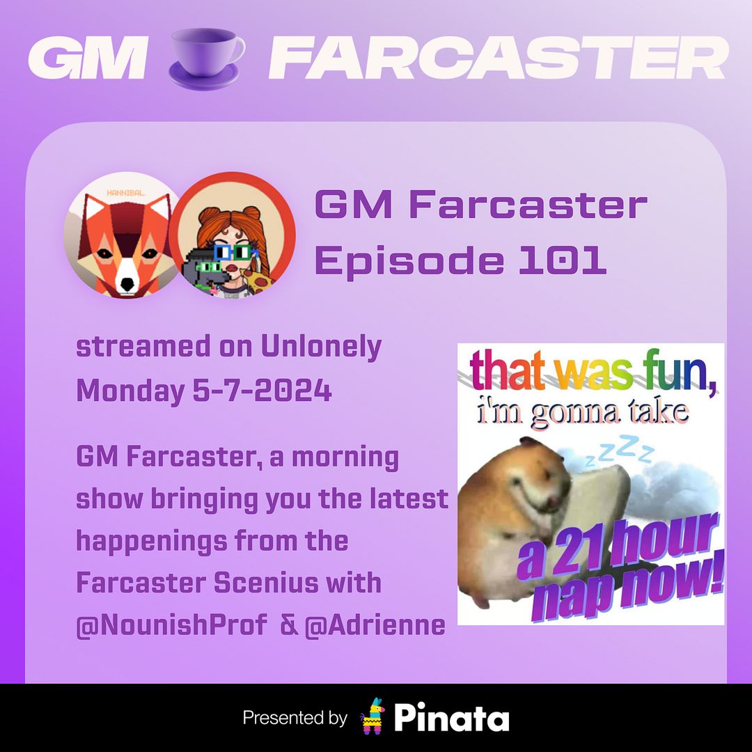 GM Farcaster ep101, May 7, 2024