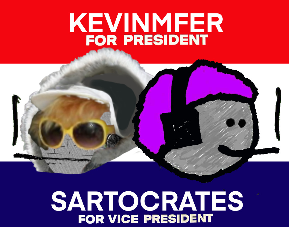 Kevinmfer for President