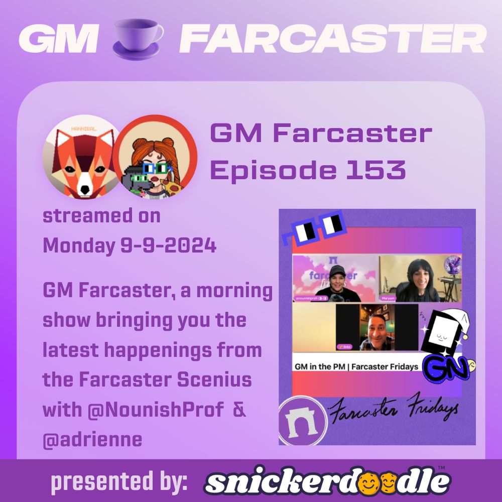 GM Farcaster ep153 Monday September 8, 2024