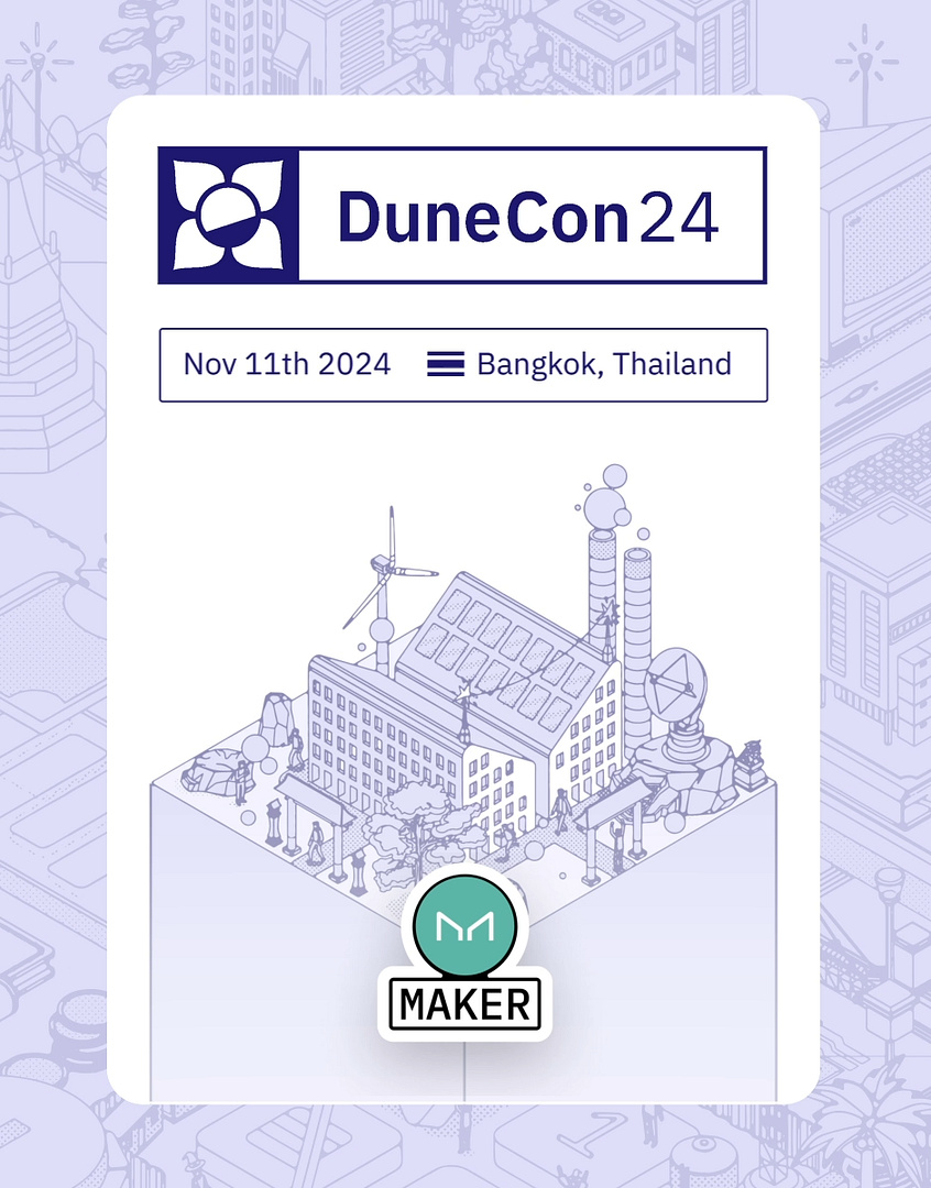 DuneCon2024 <> Maker