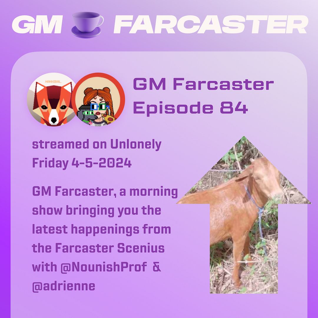 GM Farcaster ep84, April 5, 2024