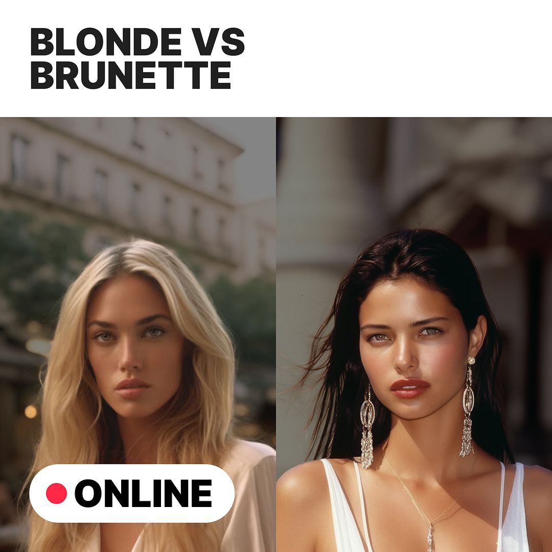 $BLONDE vs. $BRUNETTE