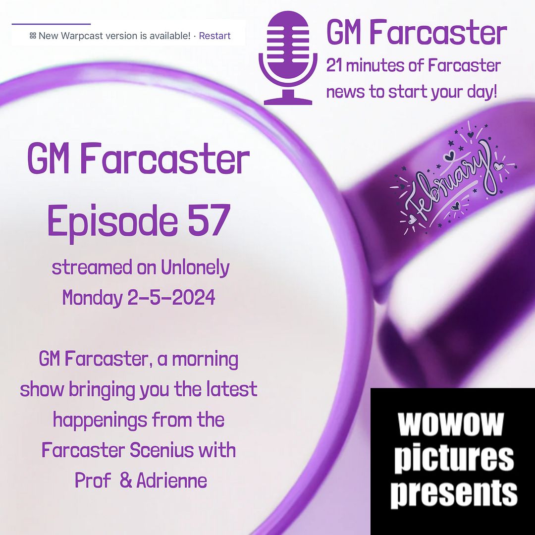 GM Farcaster ep57, Feb 5, 2024