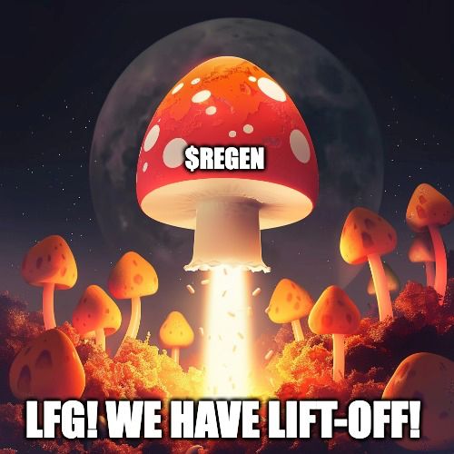 $REGEN Lift-Off 🍄