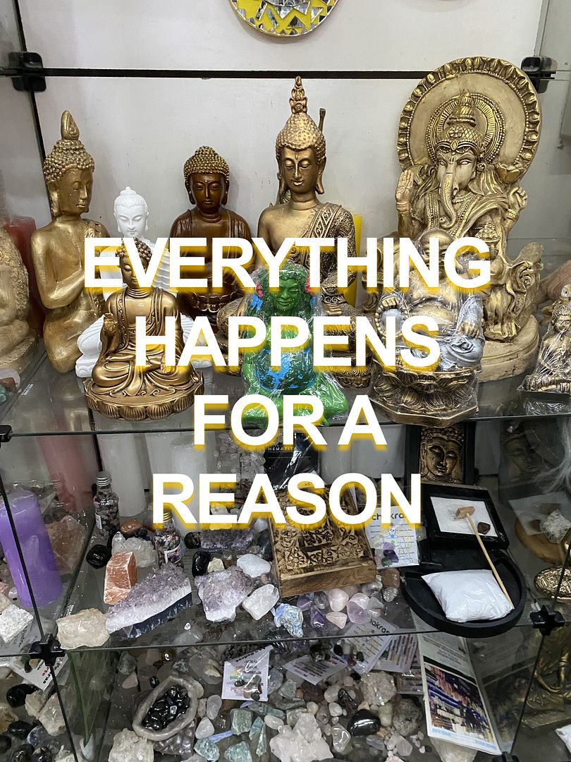 EVERYTHING HAPPENS FOR A REASON