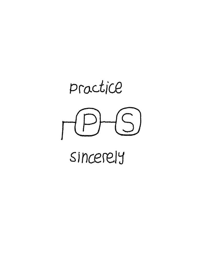 ⌐Ⓟ-Ⓢ practice sincerely