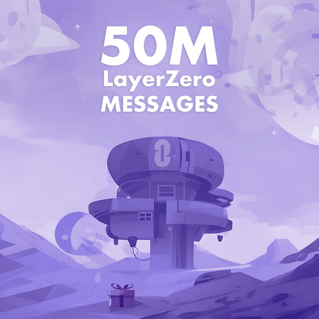 50M LayerZero Messages