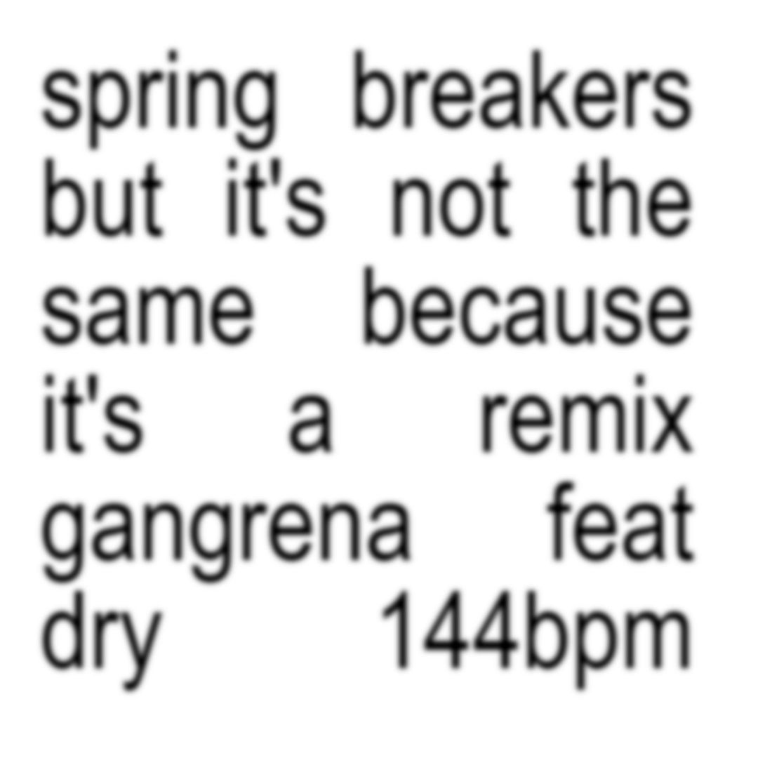 spring breakers remix feat dry