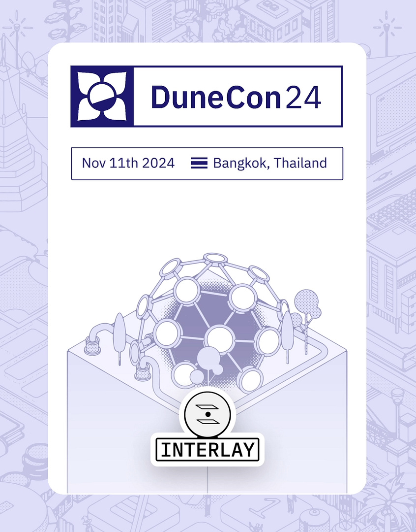 DuneCon2024 <> Interlay