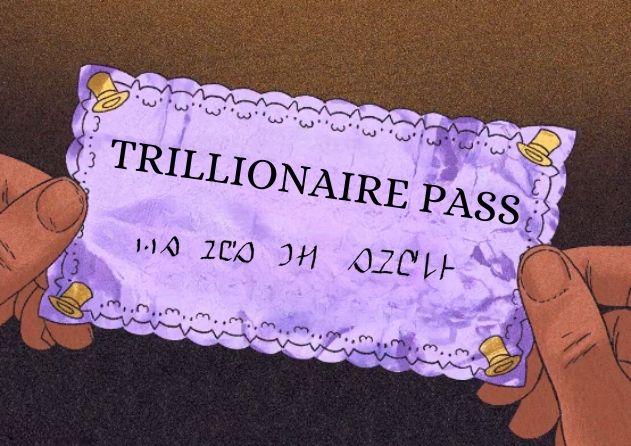 TRILLIONAIRE PASS