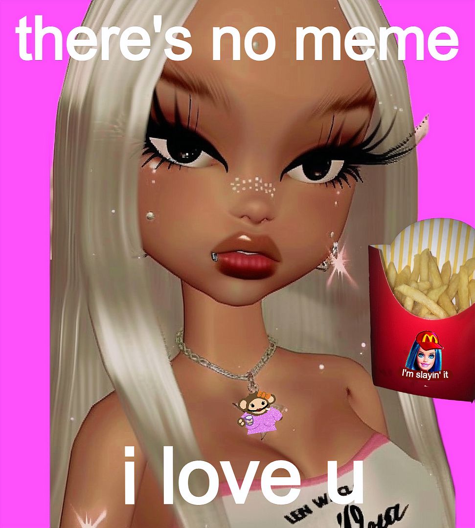 there's no meme i lov u