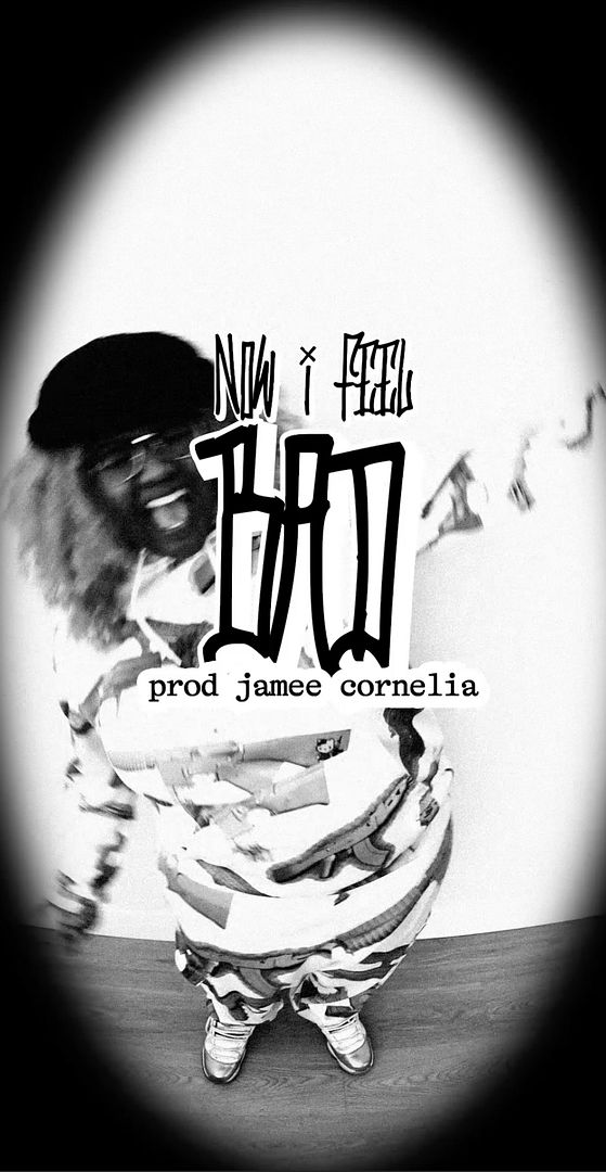 Now I Feel Bad [prod Jamee Cornelia]