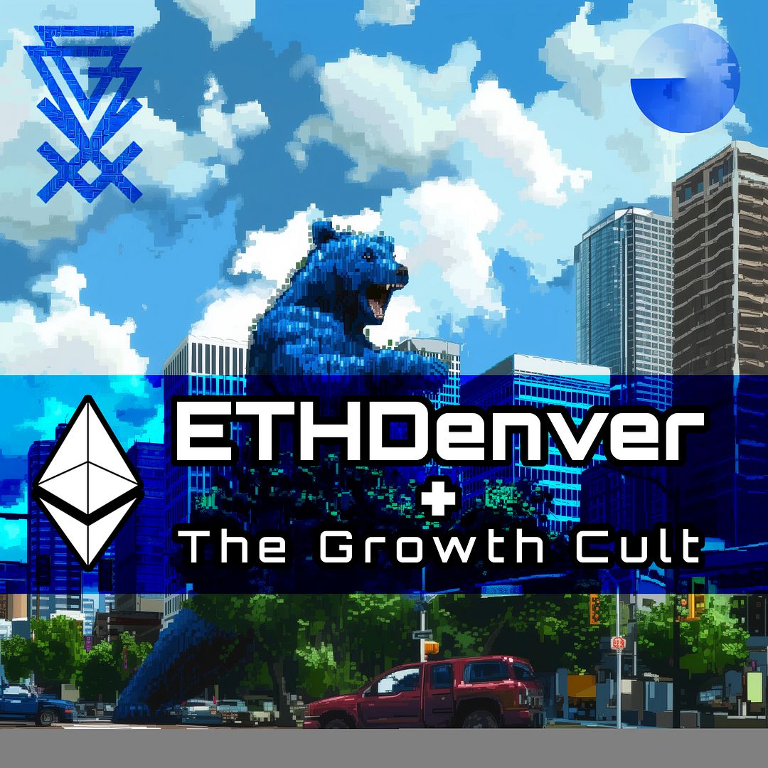 Growth Cult + ETHDenver 2024