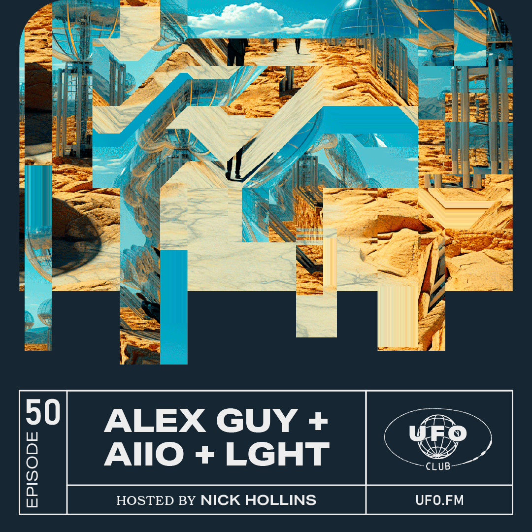 50 A Collective Signal with UFO — Alex Guy, aiio, LGHT