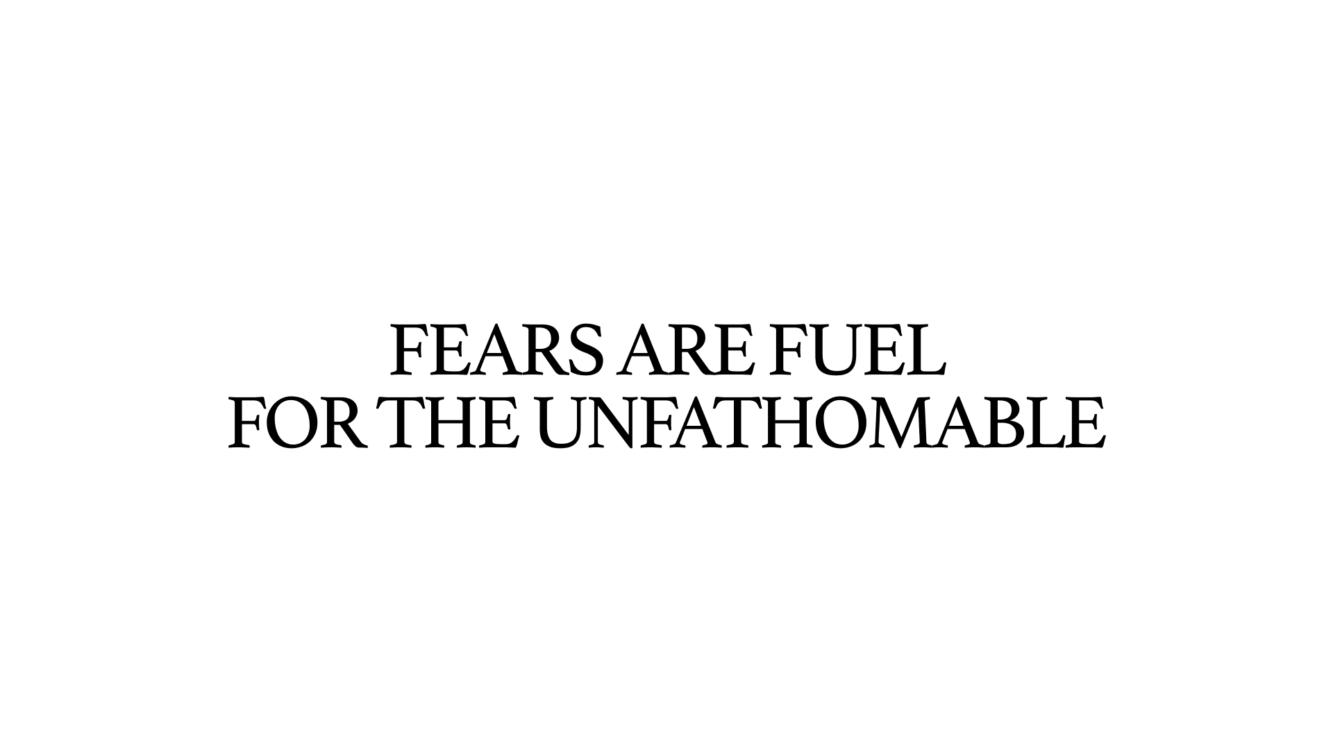 FEARS AND FEATS