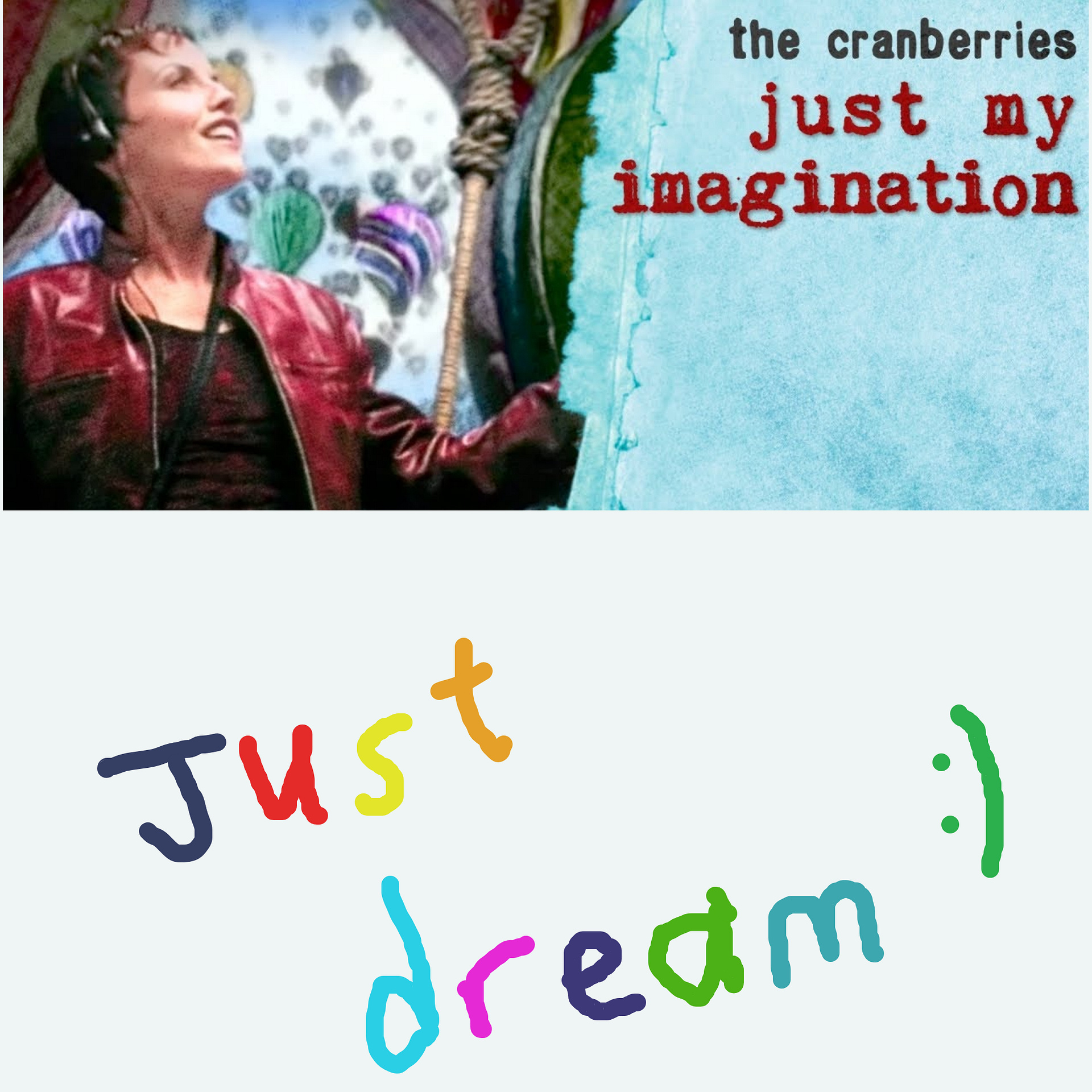 just dream