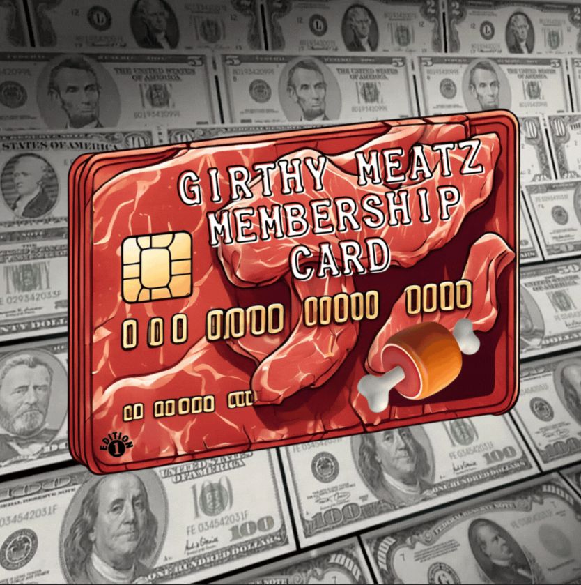 GIRTHY MEATZ MEMBERSHIP CARD