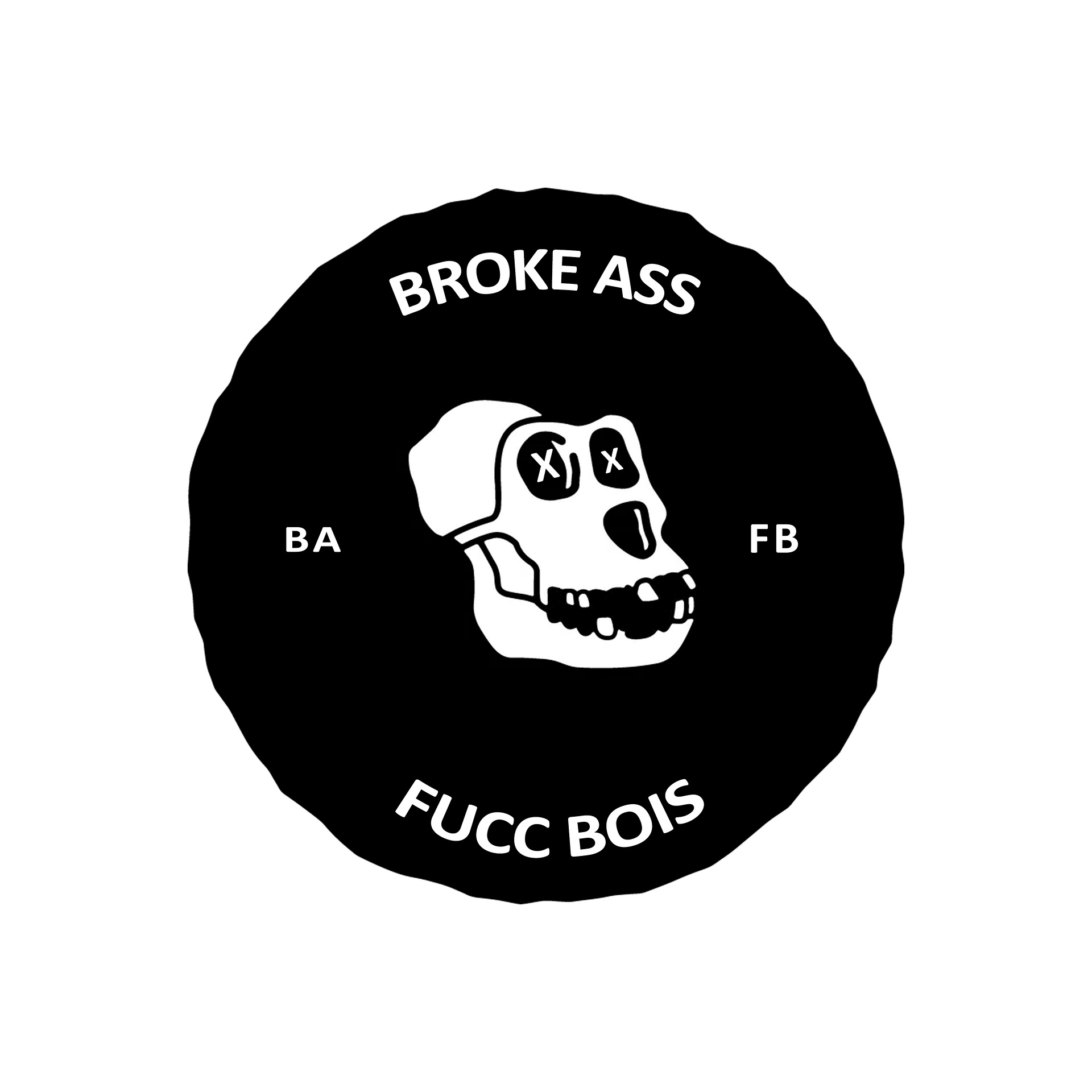 BROKE ASS FUCC BOIS