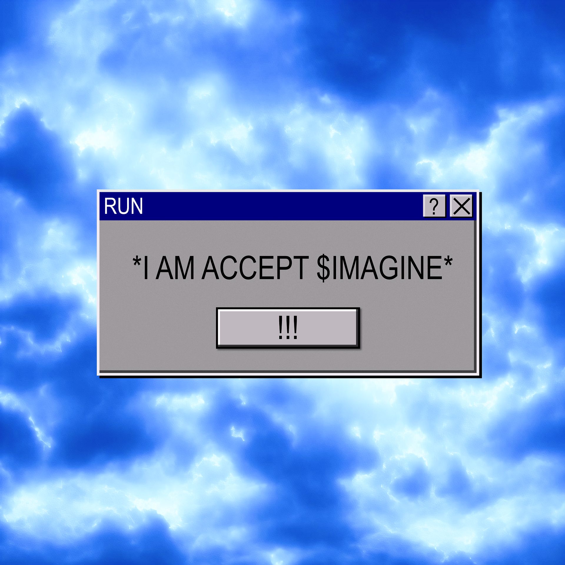 *IAMACCEPT$IMAGINE*