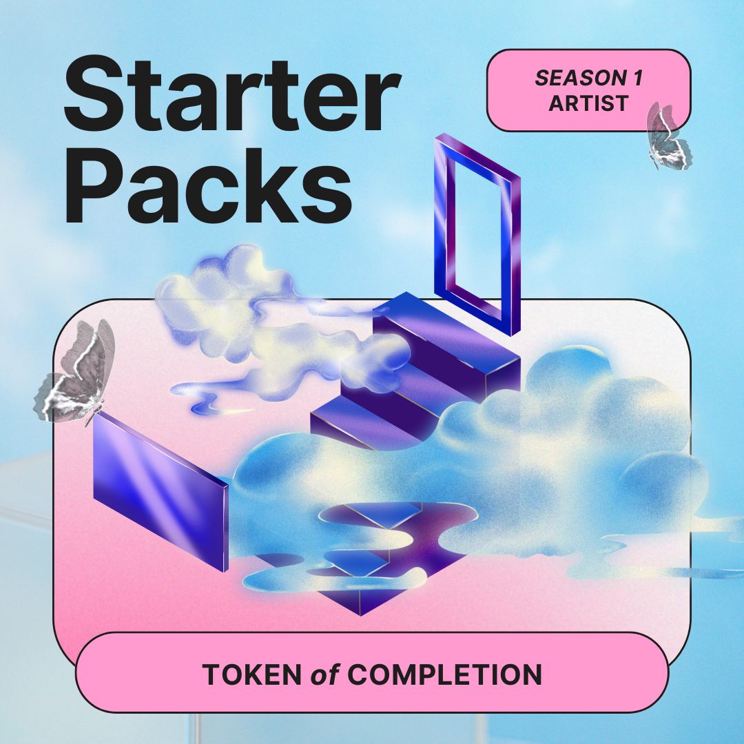 Starter Packs Season 1: Artist Cohort 𐀔 Token of Completion