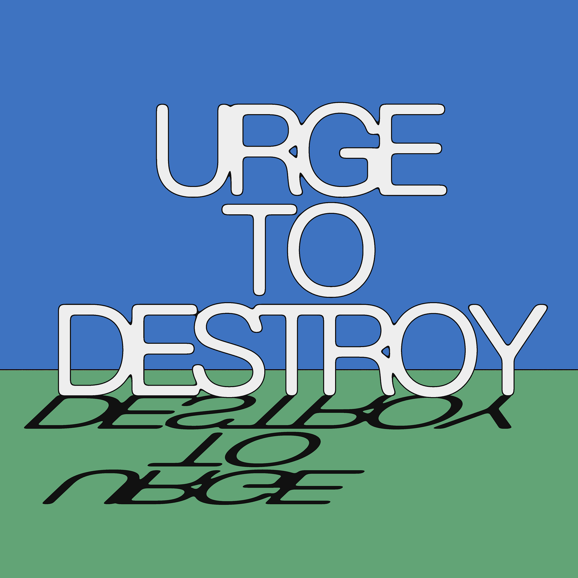 urge to destroy